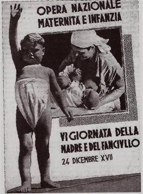 GIORNATA DELLA MADRE E DEL FANCIULLO AL TEMPO DEL FASCISMO GIORNATA DELLA MADRE E DEL FANCIULLO